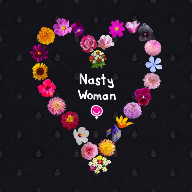 Nasty Woman Floral Heart by ellenhenryart